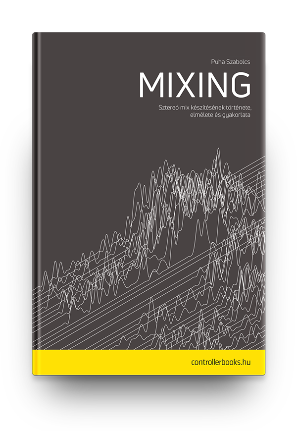 Puha Szabolcs: Mixing kézikönyv